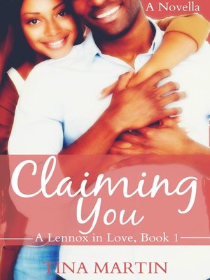 cover image of Claiming You (A Lennox in Love)